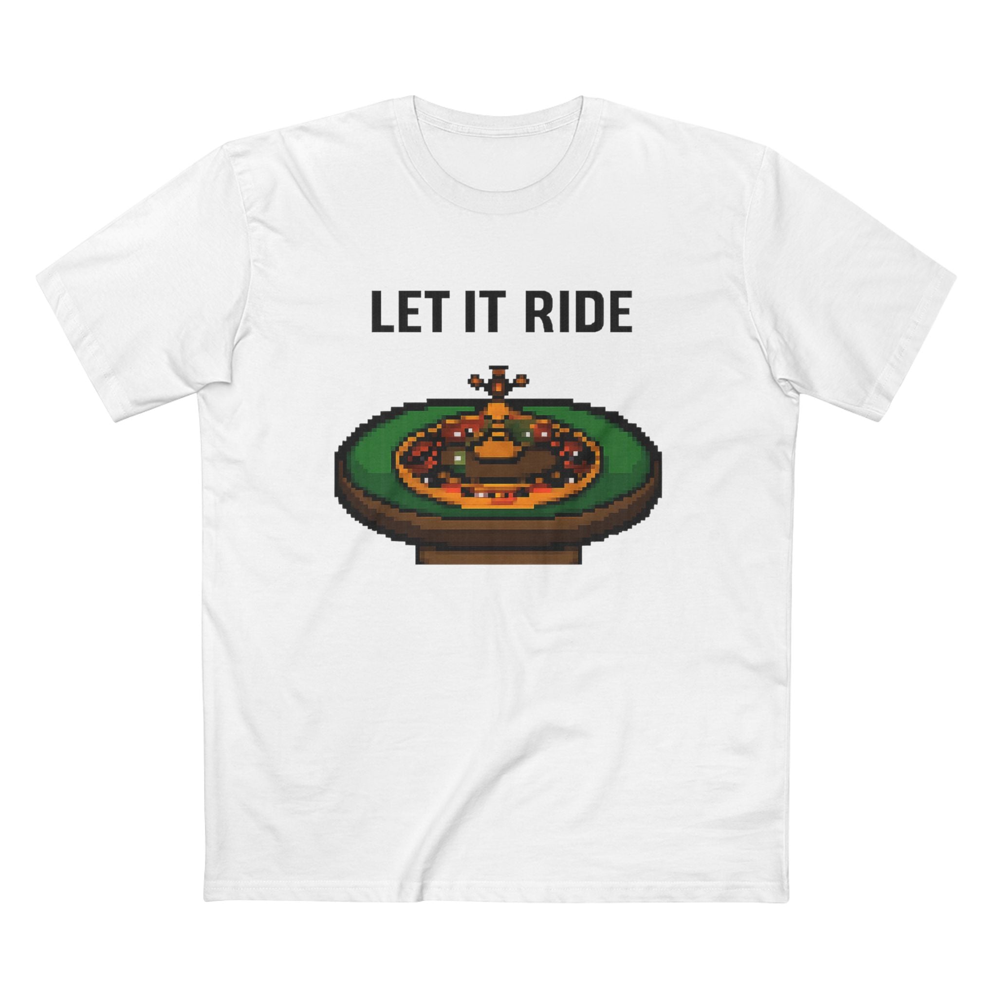 Let It Ride Roulette T‑Shirt