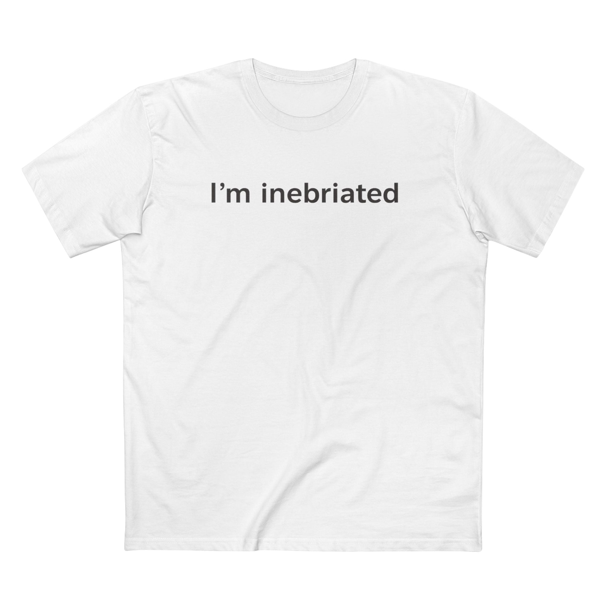 I’m Inebriated Tee